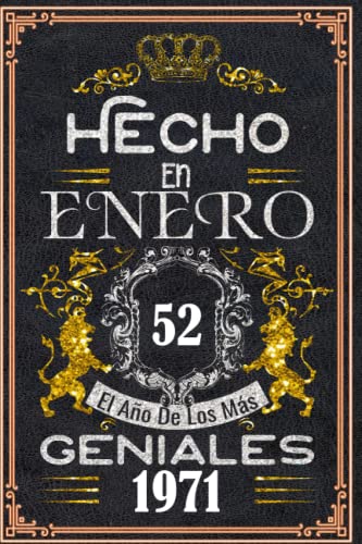 Hecho en enero el año 1971 de los mas Geniales: 52 años Regalos de cumpleaños de enero | Citas de motivación| Cumpleaños de enero| Nacido en Enero 1971 52 años Enero