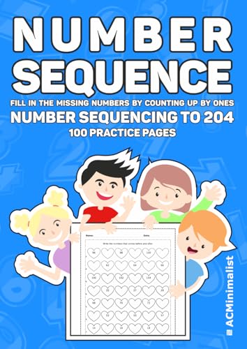Number Sequence. Fill in the Missing Numbers by Counting On in Ones. Number Sequencing to 204. 100 Practice Pages: Get Ready to Count On! Fill in the ... Can You Fill in the Missing Numbers?
