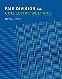 Fair Division and Collective Welfare (The MIT Press)