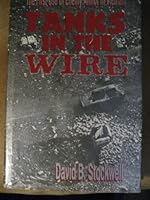 Tanks In The Wire: The First Use of Enemy Armor in Vietnam 0515103330 Book Cover