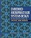 Embedded Microprocessor Systems Design: An Introduction Using the Intel 80C188Eb