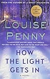 How the Light Gets In: A Chief Inspector Gamache Novel (Chief Inspector Gamache Novel, 9)