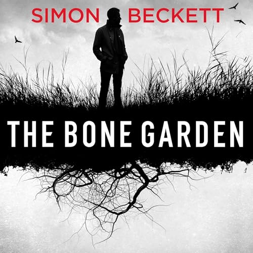 The Bone Garden Audiolibro Por Simon Beckett arte de portada