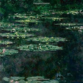 Diary Water Lilies I, Claude Monet. Blank journal: 150 blank pages, 8,5 x 8,5 inch (21.59 x 21.59 centimeters) Laminated. (Paper notebook, composition book) Book