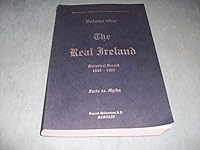 The Real Ireland. a Chronology Where Truth Comes. First Fifty Years of British Terrorism. Five Decades of Decadence. Vol. 1 B000P6KO32 Book Cover