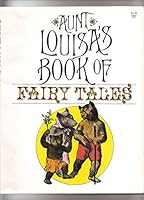 Aunt Louisa's Book of Fairy Tales, with Numerous Illustrations 0805503218 Book Cover