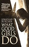 What Good Girls Do