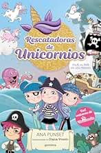 Rescatadoras de Unicornios 4 - Viaje al País de los Piratas: Del universo de Unicornia (Montena)