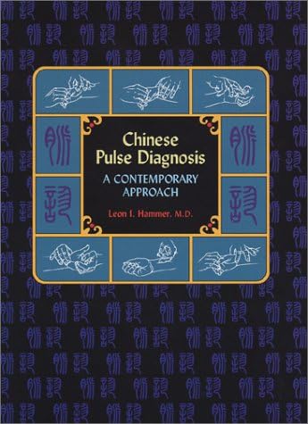 Chinese Pulse Diagnosis: A Contemporary Approach