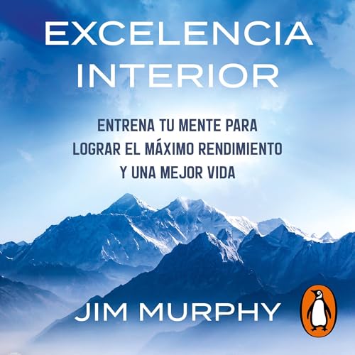 Listen to Excelencia interior [Inner Excellence] by Jim Murphy, Teresa Jarrín Rodríguez, Ignacio Gómez Calvo episode artwork