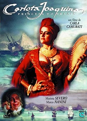 Carlota Joaquina - Princesa do Brazil