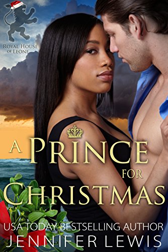 A Prince for Christmas: A Short Story (Royal House of Leone Book 2)