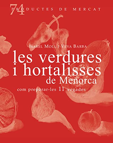 Verdures de Menorca livre pour cuisiner des légumes sains en famille