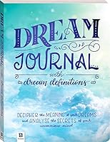 Dream Journal With Dream Definitions 148891334X Book Cover