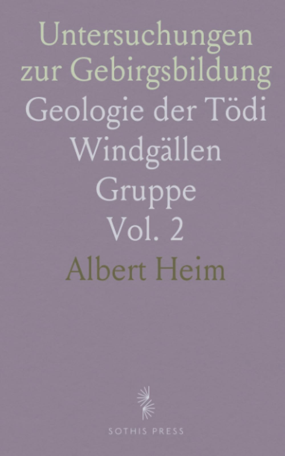 Untersuchungen zur Gebirgsbildung: Geologie der Tödi Windgällen Gruppe