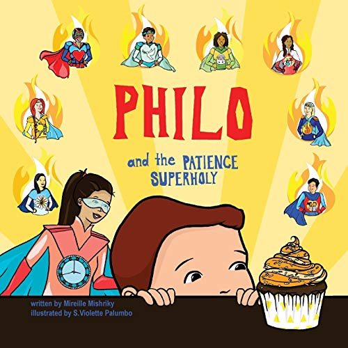 Philo and the Patience SuperHoly (Philo and the SuperHolies) (Volume 2)