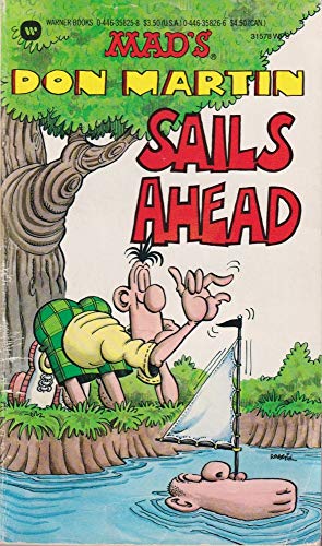 Mad's Don Martin Sails Ahead 0446358258 Book Cover