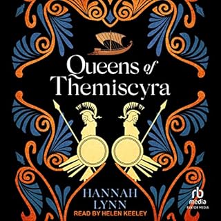 Queens of Themiscyra Audiobook By Hannah Lynn cover art