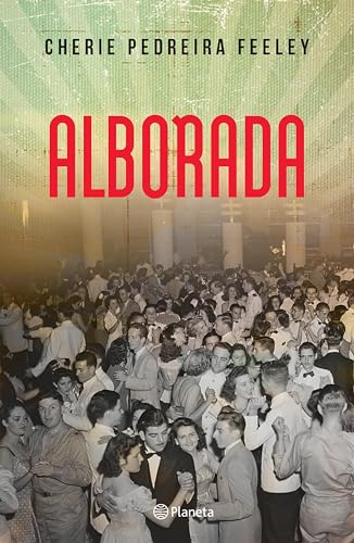 Alborada (Novela histórica) / Dawn (A Histórical Novel) (Spanish Edition)