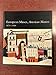 European Muses, American Masters, 1870-1950