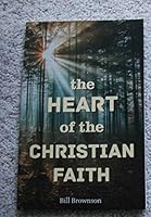 The Heart of the Christian Faith B01JP1L84G Book Cover