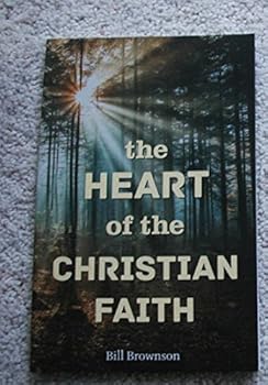 Paperback The Heart of the Christian Faith Book