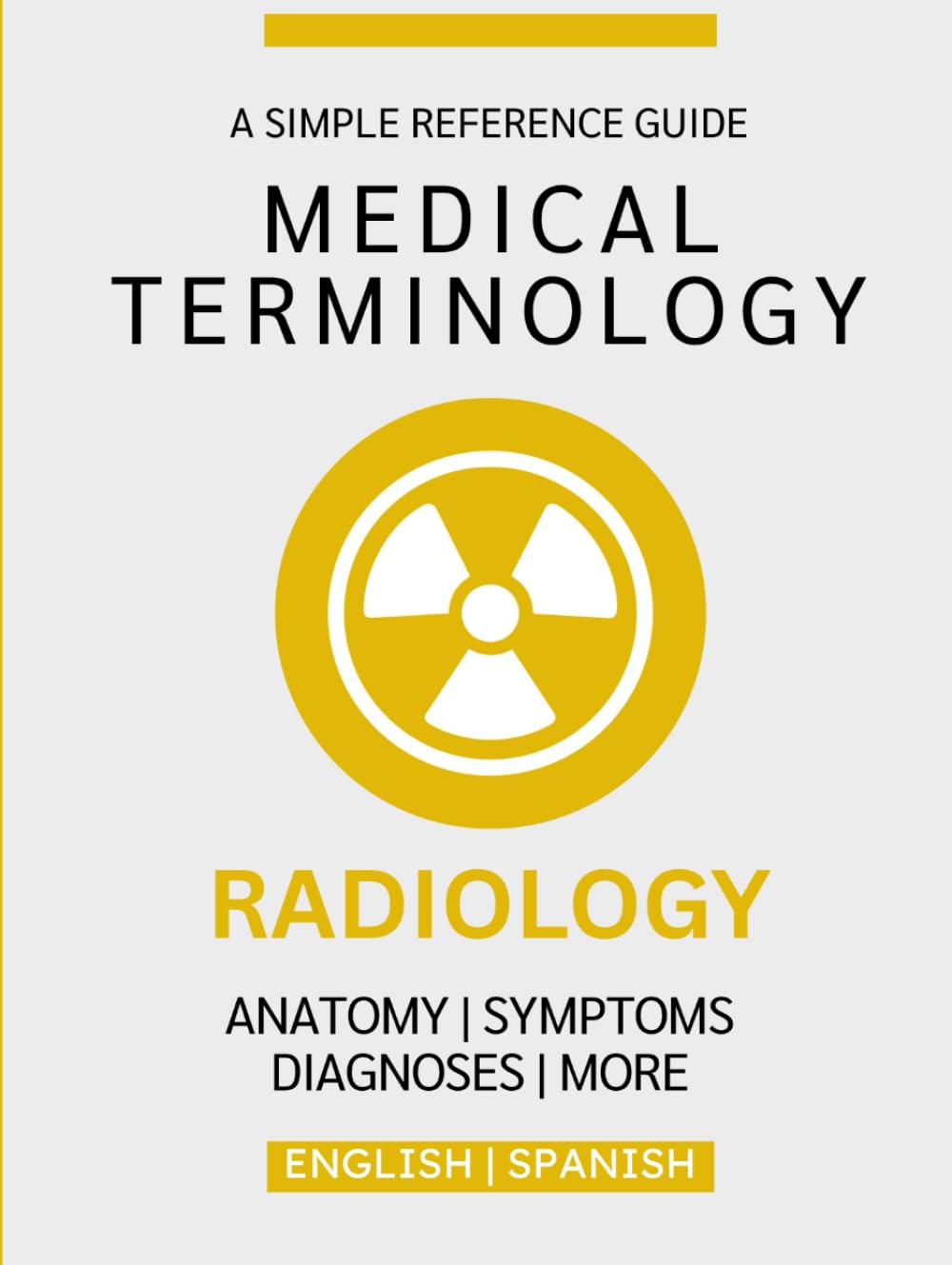 Radiology Medical Terminology Guide (English & Spanish)