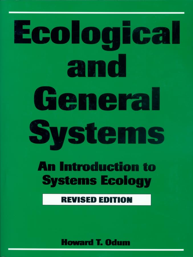 Ecological and General Systems: An Introduction to Systems Ecology, Revised Edition cover
