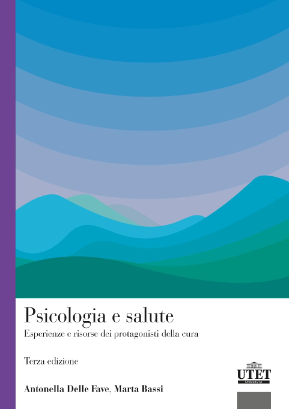 Psicologia e salute: Esperienze e risorse dei protagonisti della cura
