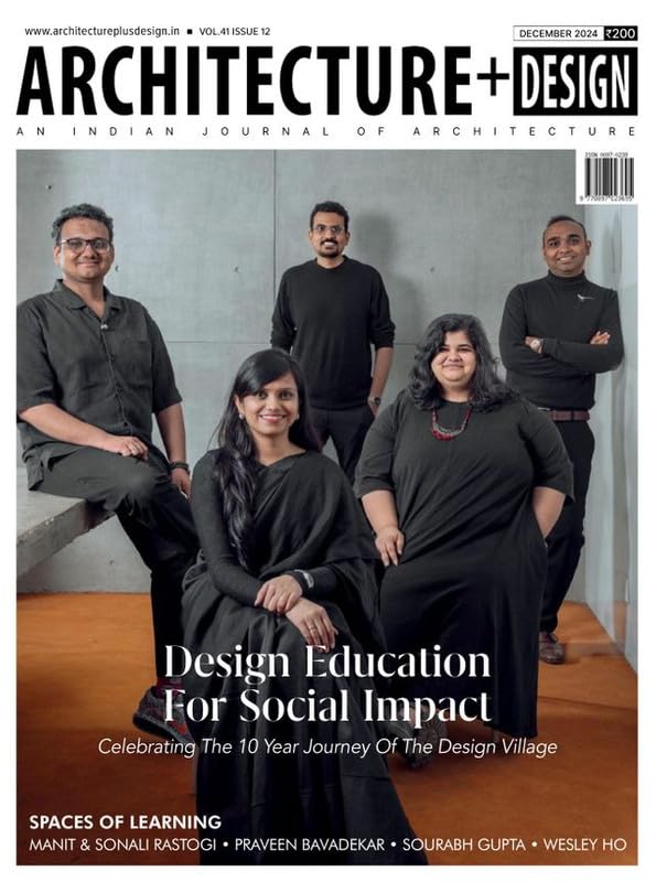 Architecture + Design Magazine – December 2024 – Design Education for Social Impact Architecture + Design Magazine – December 2024 – Design Education for Social Impact
