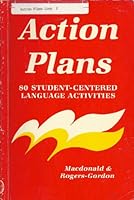 Action Plans: 80 Student-Centered Language Activities 0883773856 Book Cover