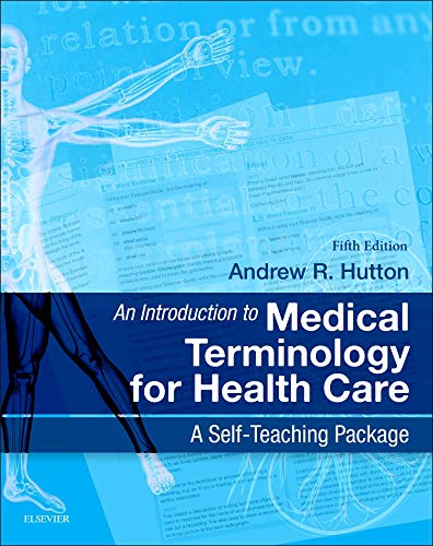 An Introduction to Medical Terminology for Health Care: A Self-Teaching Package