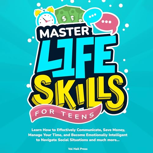 Master Life Skills for Teens by Val Hall Press episode artwork