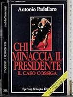 Chi minaccia il presidente (Saggi) (Italian Edition) 8820012251 Book Cover