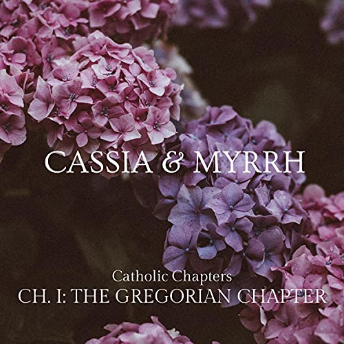 Ch. I: The Gregorian Chapter (Catholic Chapters, I-IV) de Cassia ...