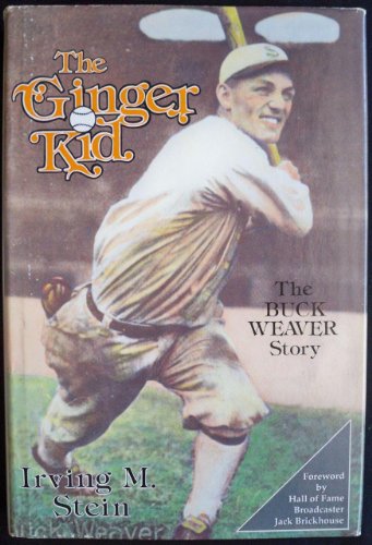 The Ginger Kid: The Buck Weaver Story