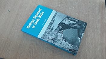 Hardcover Geology explained in South Wales Book