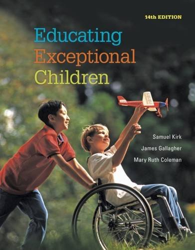 Educating Exceptional Children by Samuel Kirk (2014-03-05)