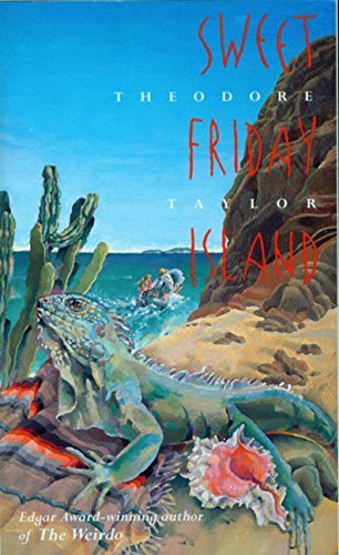 Sweet Friday Island by Theodore Taylor (1994-05... B01FGLKKMU Book Cover