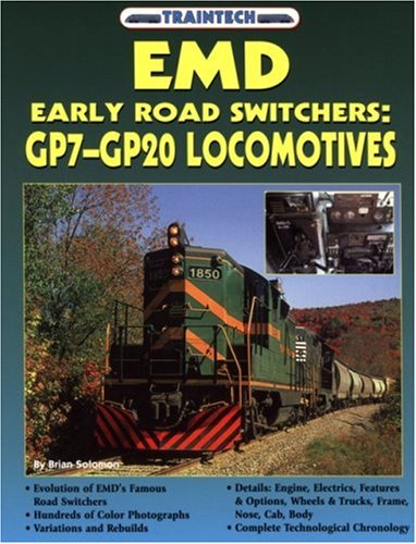 EMD Early Road Switchers: GP7 - GP20 Locomotives (TrainTech)