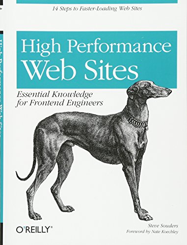 High Performance Web Sites: Essential Knowledge For Front-End Engineers