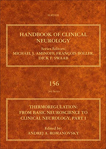 Thermoregulation Part I: From Basic Neuroscience to Clinical Neurology (Volume 156) (Handbook of Clinical Neurology, Volume 156, Band 156)
