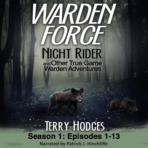Cover art for Warden Force: Night Rider and Other True Game Warden Adventures