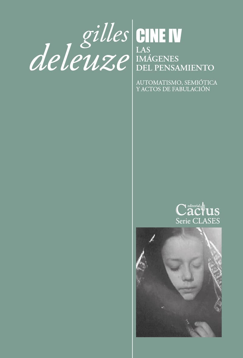 cine 4 las imagenes del pensamiento gilles deleuze cactus