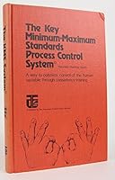 The KMS System - The Key minimum-maximum standards process control system: A way to optimize control of the human variable through consistency-training B0006EG0WW Book Cover