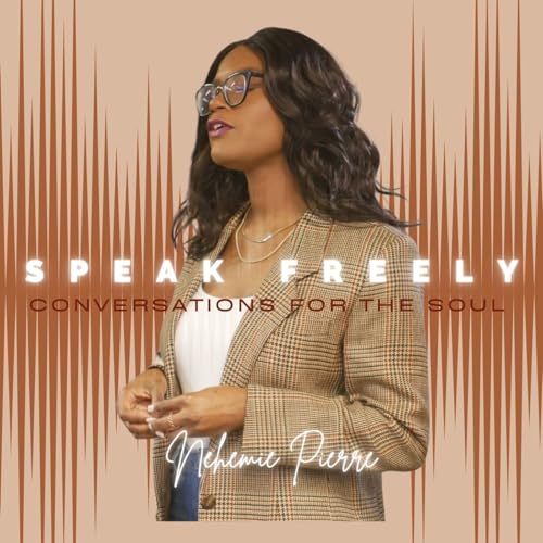 Speak Freely: Conversations for the Soul cover art