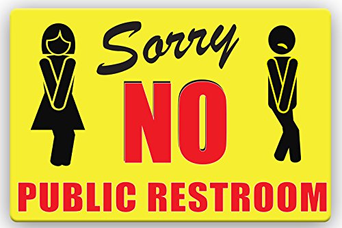 Sorry NO PUBLIC RESTROOM | BATHROOM SIGN PVC 12” X 8” Friendly Design