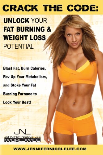 Crack the Code: Unlock Your Fat-Burning and Weight-Loss Potential: Blast Fat, Burn Calories, Rev Up Your Metabolism, and Stoke Your Fat Burning Furnace to Look & Feel Your Best