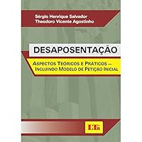 Desaposentação. Aspectos Teóricos E Práticos. Incluindo Modelo De Petição Inicial 853612203X Book Cover