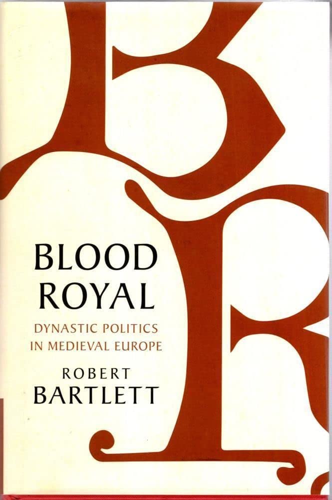 Blood Royal by Robert Bartlett - 9781108490672